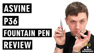 Asvine P36 Fountain Pen Review