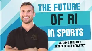 The Future of AI in Sports Analytics with Jake Schuster, CEO of Gemini Sports Analytics