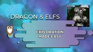 Dragon & Elfs  - Exploration Made Easy