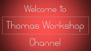 Thomas Workshop - Channel Intro