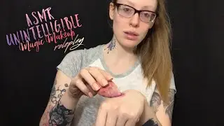ASMR UNINTELLIGIBLE | Magic Makeup Role Play