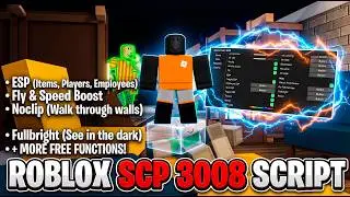 🛒 SCP 3008 script 2026 — ESP, Fly, Noclip, Fullbright