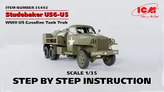 ICM | Studebaker US6-U5WWII Gasoline Tank Truk | Step by step instruction | Item 35492 | Scale 1/35