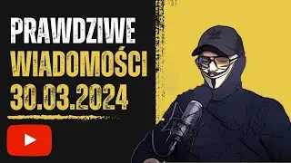 Prawdziwe wiadomości 30.03.2024 Polacy wzywani na komisje Wojskowe