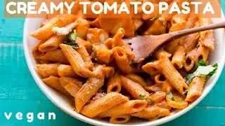 Vegan Creamy Tomato Pasta