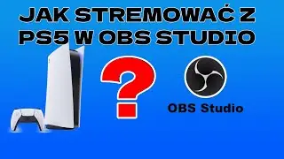 JAK STREMOWAĆ/NAGRYWAĆ OBRAZ Z PS5 NA PC ( za darmo)