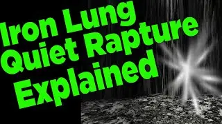 Iron Lung Explained - The Quiet Rapture