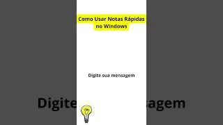 Como Usar Notas Rápidas no Windows