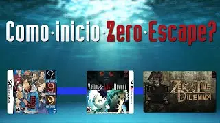 Como Inicio Zero Escape?