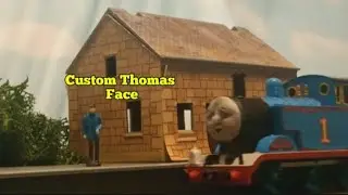 Custom Thomas Faces