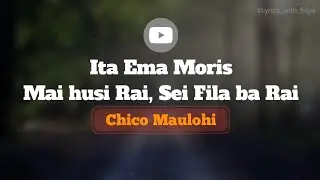 Lirik Terbaru Chico Maulohi