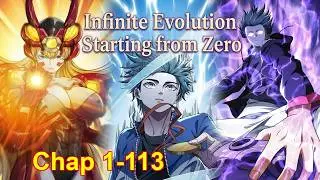 Infinite Evolution Starting from Zero [Chapter 1 to 113]