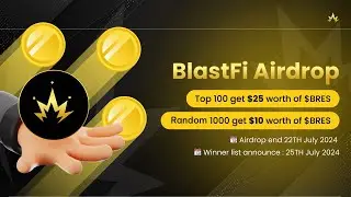 Ikuti BlastFi Airdrop! Dapatkan Hingga $25 dalam $BRES Token - Daftar Sekarang!
