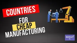 Top Nations for Affordable Production: Where Manufacturing Costs Are Lowest
