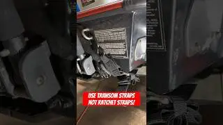 Use transom straps not ratchet straps! 