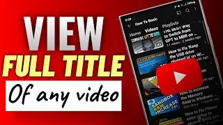 How to View the Full Title of a YouTube Video on Mobile Devices