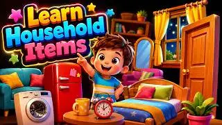 Learn Household Items for Kids 🏠 | Fun English Vocabulary Song | Learn English for Kids