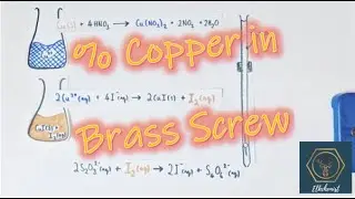 Redox Titration | % of Copper in Brass Screw Practical | A Level Chemistry