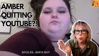 IS AMBER QUITTING YOUTUBE!?!