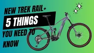 NEW TREK RAIL+ : 5 things you need to know #trekrail #rail+ #trekemtb #ebike
