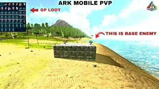 ARK MOBILE PVP / RAID ON BASE ENEMY OP LOOT AND RESOURCES / ark mobile pvp