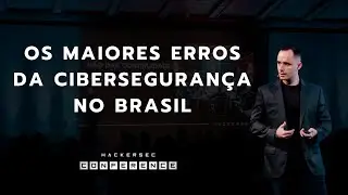 Palestra: Os maiores erros da cibersegurança no Brasil - Andrew Martinez - HackerSec Conference 2024