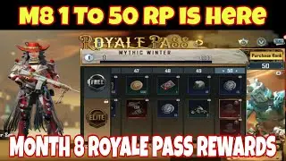 M8 1 TO 50 RP REWARDS IS HERE😍 || MONTH 8 ROYALE PASS REWARDS🔥