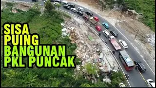NAMPAK JELAS, SISA PUING BAGUNAN PKL PUNCAK