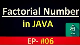 Java Tutorial: Calculate Factorial Numbers in JAVA