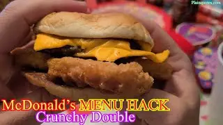 McDonald's Menu Hack CRUNCHY DOUBLE Review