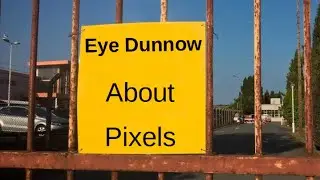 Introduction to Computing – Part 18, Images and Pixels