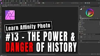 Affinity Photo #13 - The power & DANGER of history