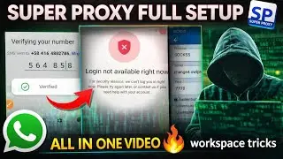 Whatsapp Unlimited OTP Trick | Super Proxy Full Setup All In One Guide 🔥