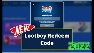 lootboy 2022 new redeem codes - LOOTBOY Promo Codes redeem code game