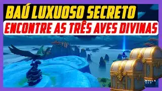 LOCALIZAÇÃO DAS TRÊS AVES DIVINAS | GENSHIN IMPACT