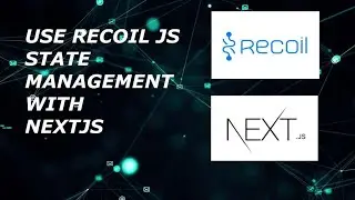Use Recoil State Management in Next JS.