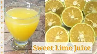 Sweet Lime Juice | Musammi ka juice | How to make Sweet Lime Juice | FFT Services |