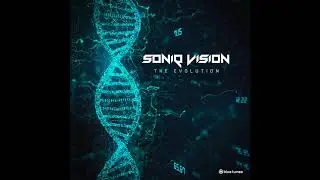 Soniq Vision - The Evolution - Official