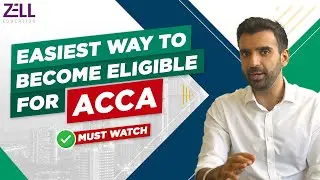 ACCA: The easiest way to become eligible for it @ZellEducation