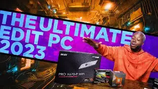The Ultimate PC Build for Pros 2023: Gaming and Editing