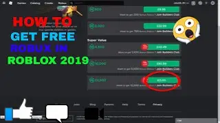 How To Get Free Robux In Roblox 2019! *NOT CLICKBAIT*