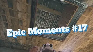 Siege Plays #4 & Epic Moments #17
