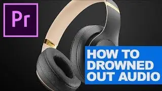 How To Drowned Out Music (Muffle Audio) | Premiere Pro |