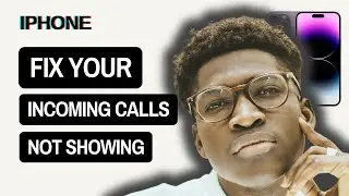 How To Fix Incoming Calls Not Showing Up On Your iPhone Screen