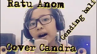 Ratu Anom cover candra