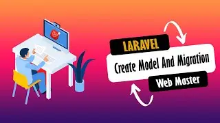 13 Laravel tutorial |  How To Create Model And Migration in Laravel 8