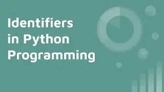 Identifiers in Python | Rules | Examples | Valid vs Invalid | Keywords vs Variables vs Identifiers