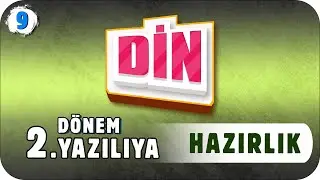 9. Sınıf Din 2. Dönem 2. Yazılıya Hazırlık #2023