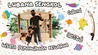 Wisata Pemancingan Keluarga di Tangerang // Mancing Seru di LUBANA SENGKOL