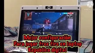 Jugando free fire en laptops republica digital con LD player y mejor configuración
